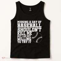 Missing A Day Of Baseball  Tank Top thumb 2
