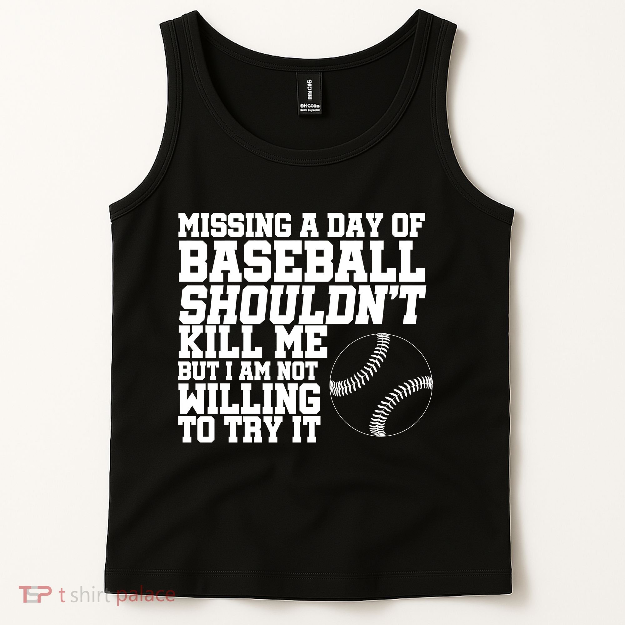 Missing A Day Of Baseball  Tank Top