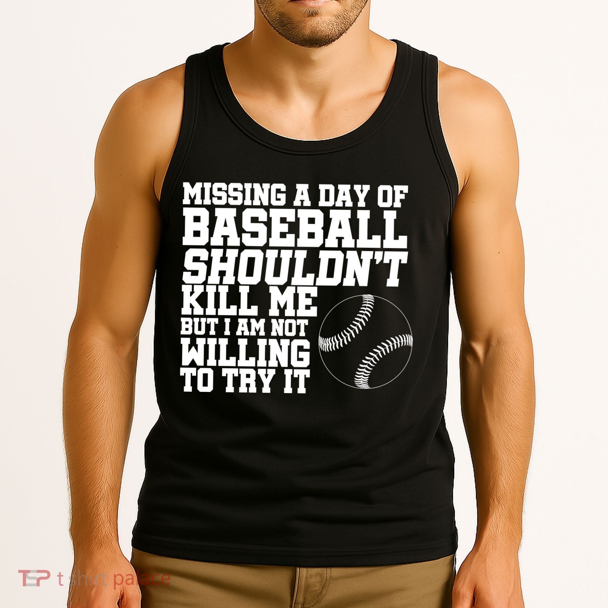 Missing A Day Of Baseball  Tank Top
