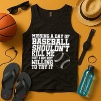 Missing A Day Of Baseball  Tank Top thumb 4