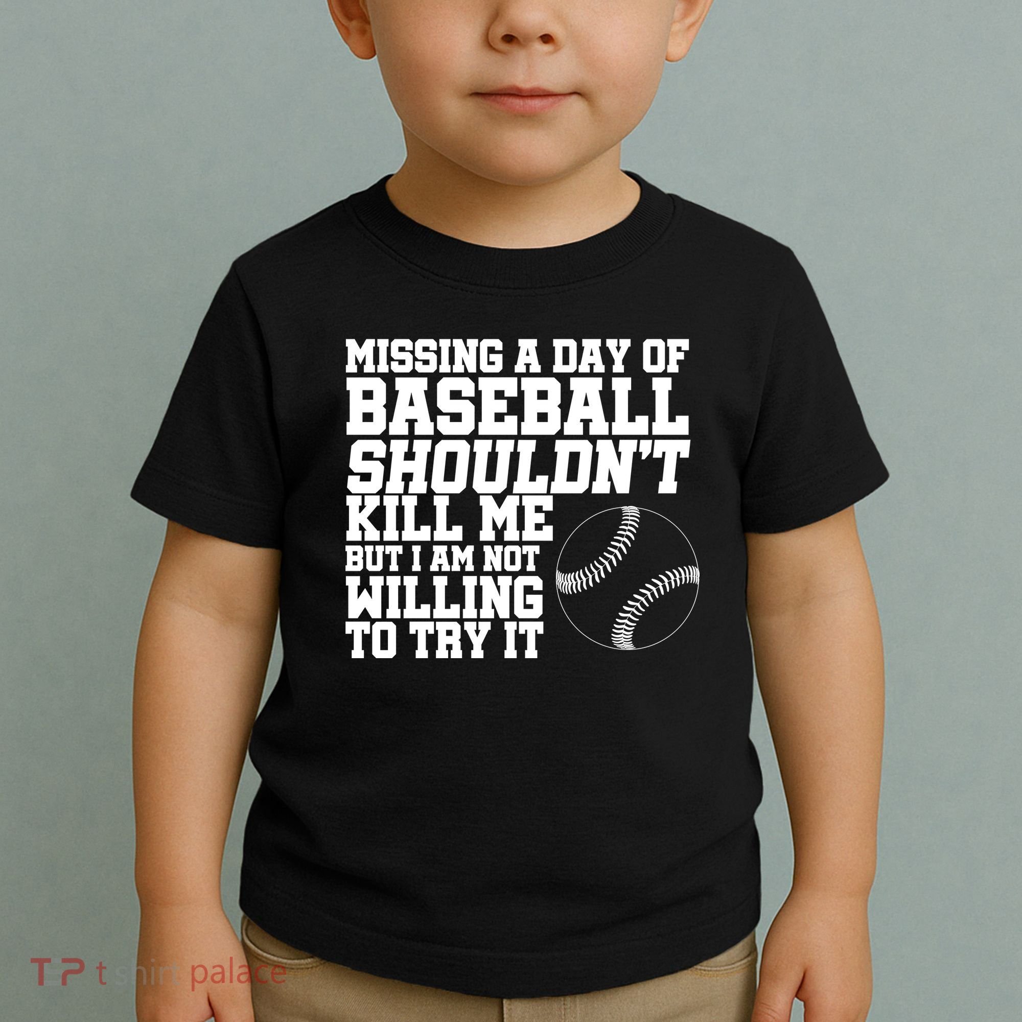 Missing A Day Of Baseball  Toddler T-Shirt