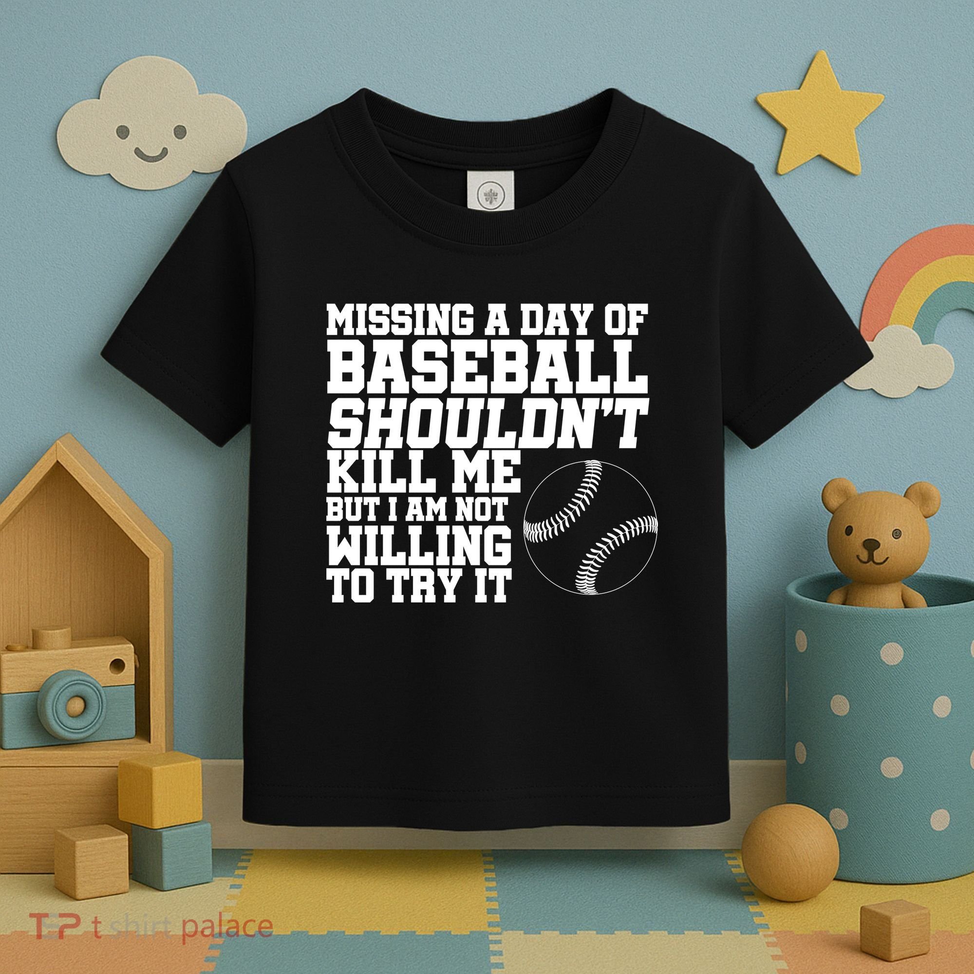 Missing A Day Of Baseball  Toddler T-Shirt