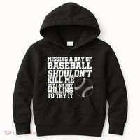 Missing A Day Of Baseball  Kids Hoodie thumb 0