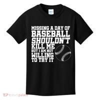 Missing A Day Of Baseball  Kids T-Shirt thumb 0