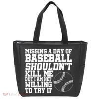 Missing A Day Of Baseball  Tote Bag thumb 0
