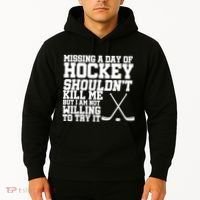 Missing Hockey Shouldn't Kill Me Hoodie thumb 2