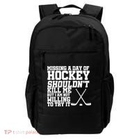Missing Hockey Shouldn't Kill Me Backpack thumb 0