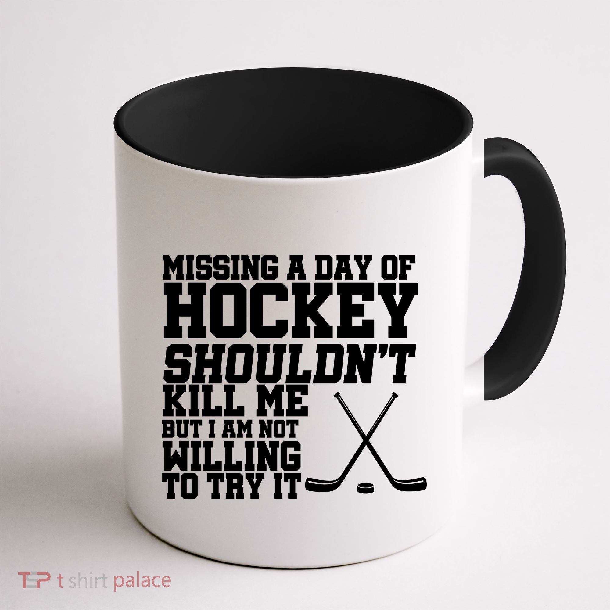 Missing Hockey Shouldn't Kill Me Coffee Mug