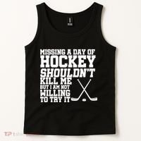 Missing Hockey Shouldn't Kill Me Tank Top thumb 2