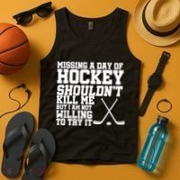 Missing Hockey Shouldn't Kill Me Tank Top thumb 4