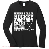 Missing Hockey Shouldn't Kill Me Women's Long Sleeve Shirt thumb 0