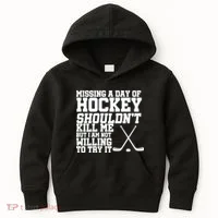 Missing Hockey Shouldn't Kill Me Kids Hoodie thumb 0