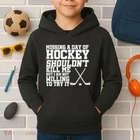 Missing Hockey Shouldn't Kill Me Kids Hoodie thumb 2