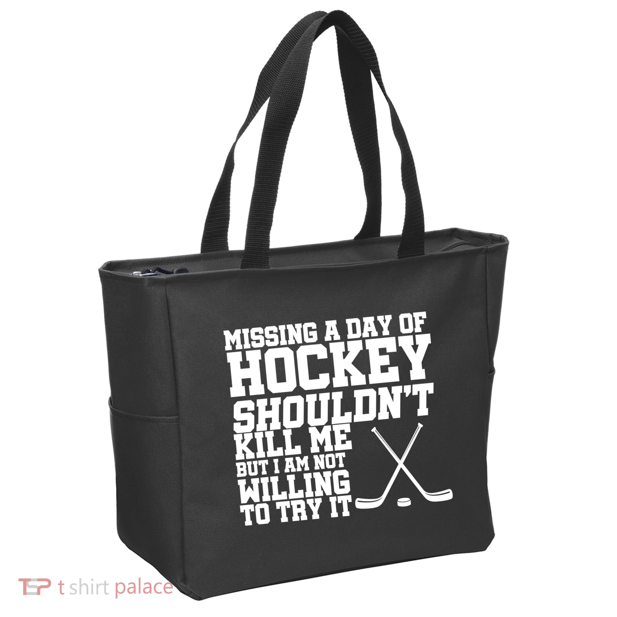Missing Hockey Shouldn't Kill Me Tote Bag
