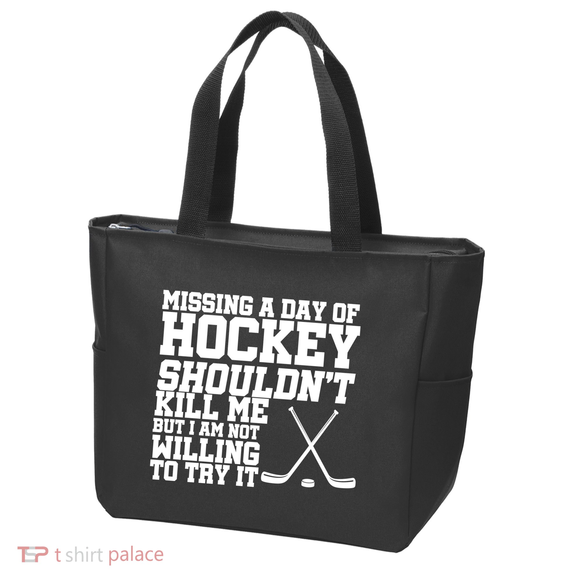 Missing Hockey Shouldn't Kill Me Tote Bag