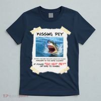 Missing Pet Funny Great White Shark  T-Shirt thumb 5
