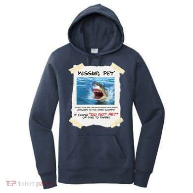 Missing Pet Funny Great White Shark  Women's Hoodie