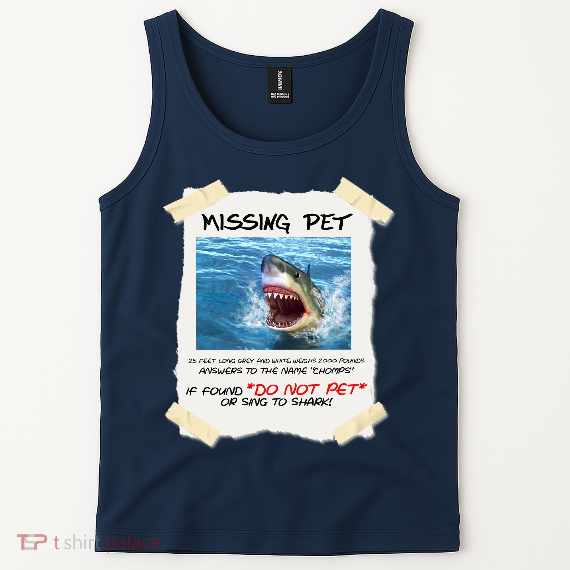 Missing Pet Funny Great White Shark  Tank Top