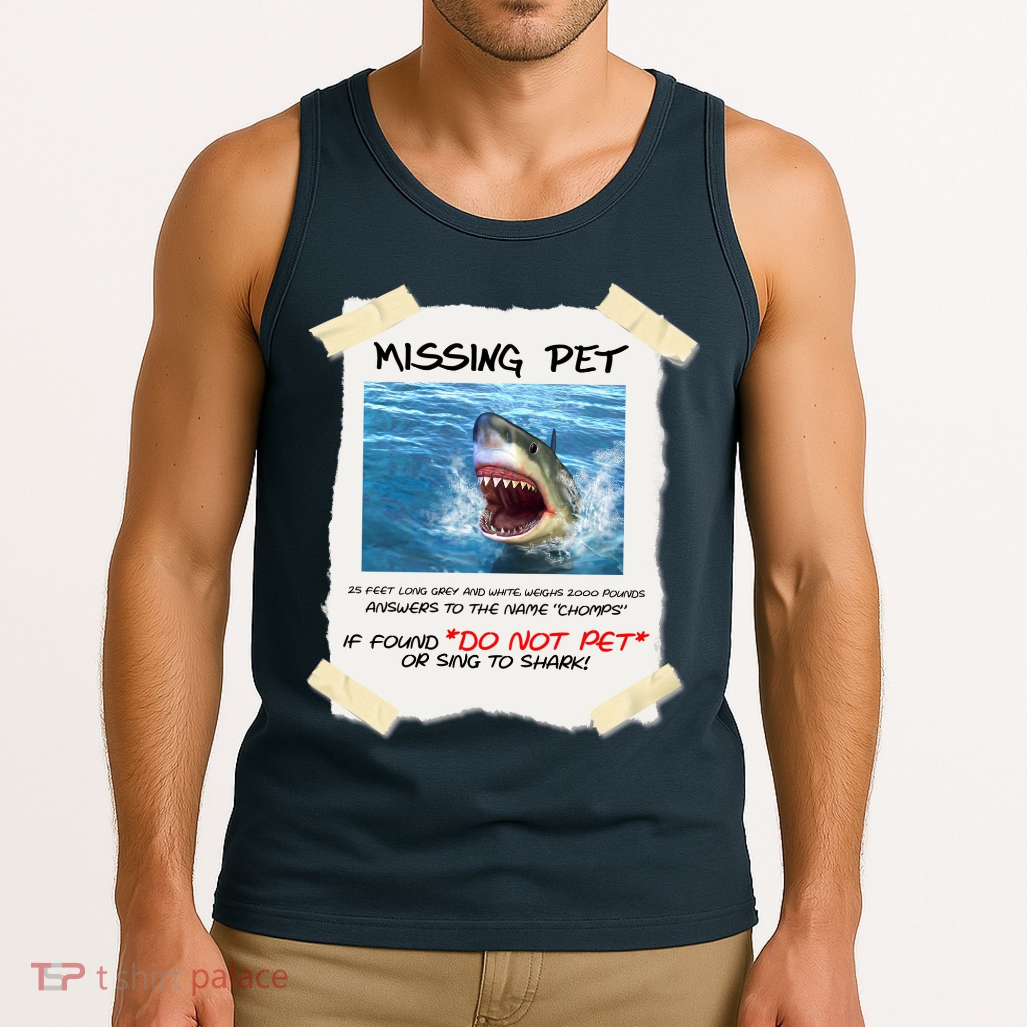 Missing Pet Funny Great White Shark  Tank Top