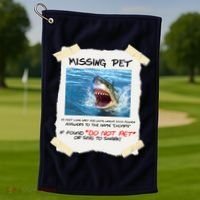Missing Pet Funny Great White Shark  Golf Towel thumb 1