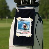 Missing Pet Funny Great White Shark  Golf Towel thumb 2