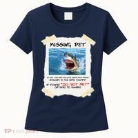 Missing Pet Funny Great White Shark  Women's T-Shirt thumb 0