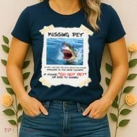 Missing Pet Funny Great White Shark  Women's T-Shirt thumb 2