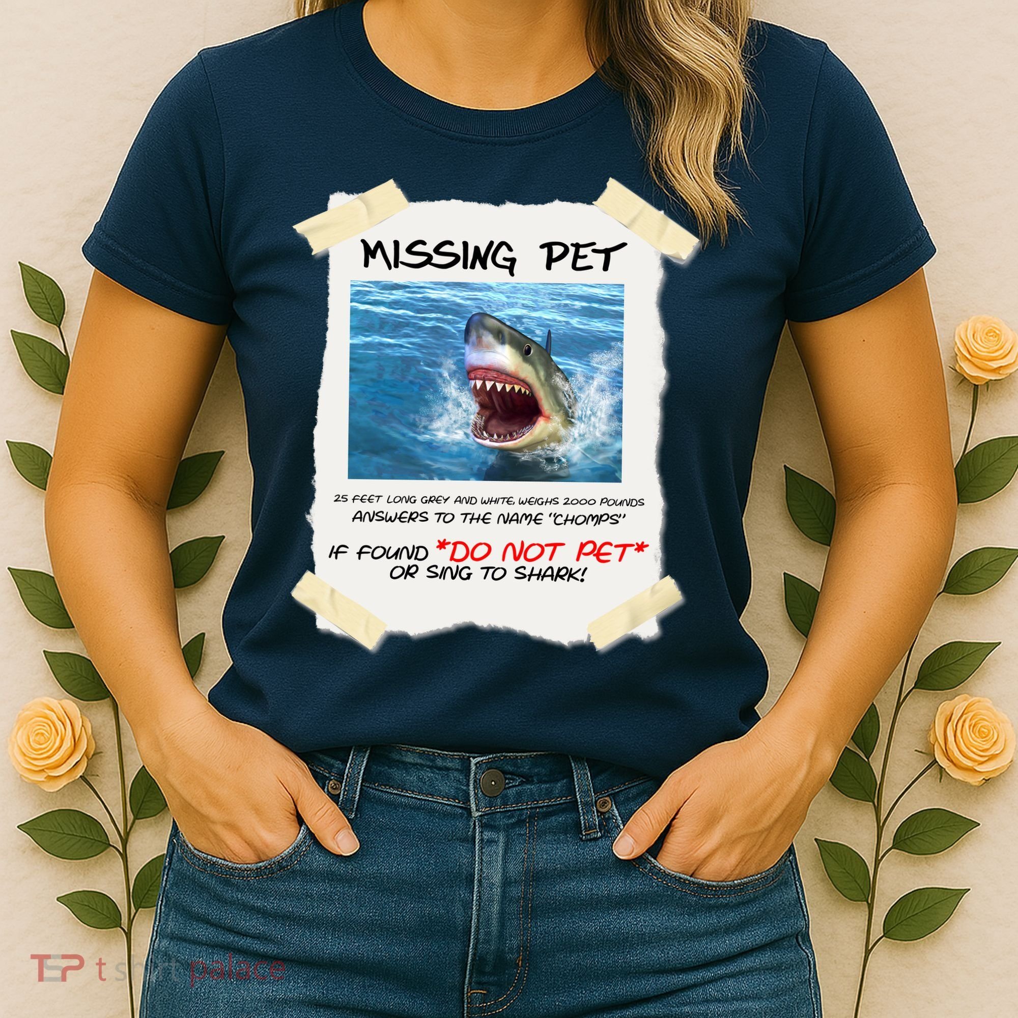 Missing Pet Funny Great White Shark  Women's T-Shirt