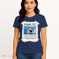 Missing Pet Funny Great White Shark  Women's T-Shirt thumb 4