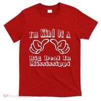 Mississippi Big Deal T-Shirt thumb 0