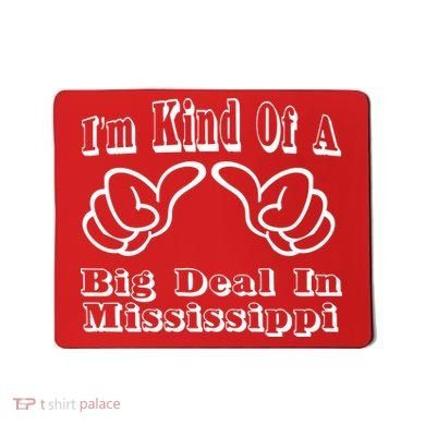 Mississippi Big Deal Mousepad