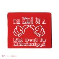 Mississippi Big Deal Mousepad thumb 0