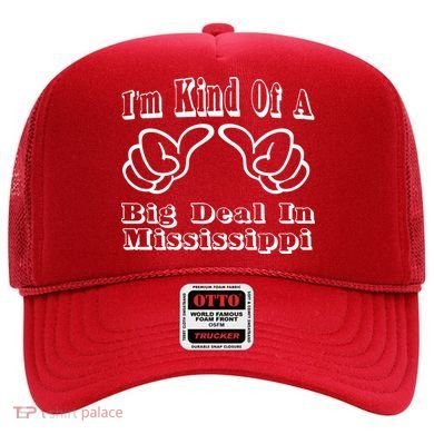 Mississippi Big Deal Hat