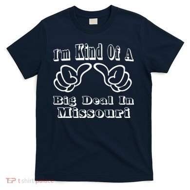 Missouri Big Deal T-Shirt