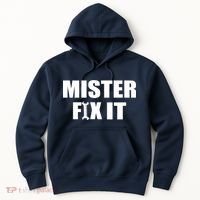 Mister Fix It Hoodie thumb 0