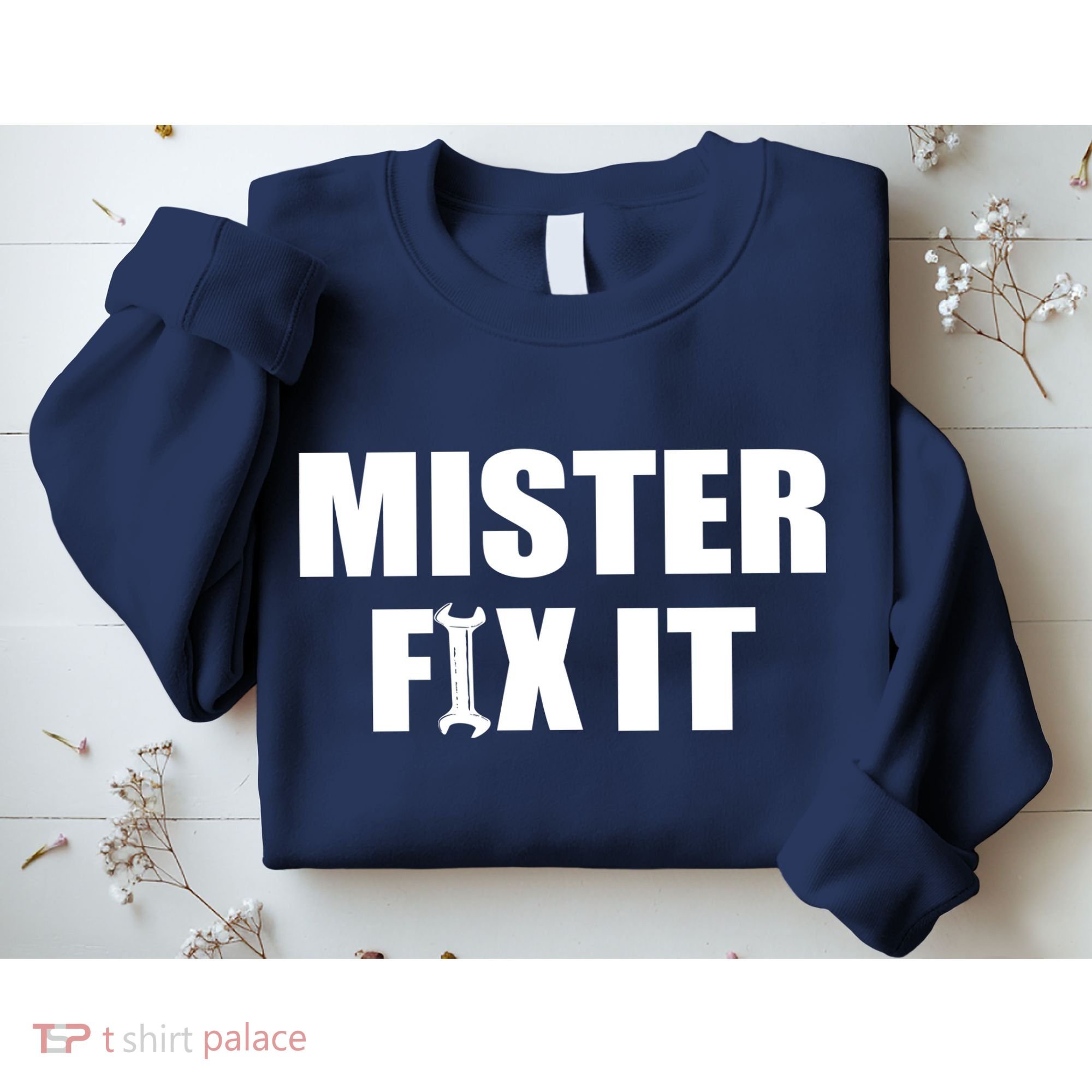 Mister Fix It Sweatshirt