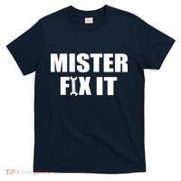 Mister Fix It T-Shirt thumb 0