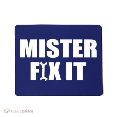 Mister Fix It Mousepad