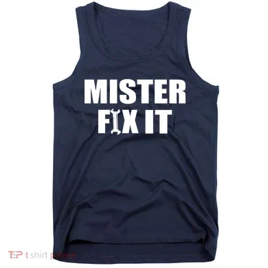Mister Fix It Tank Top