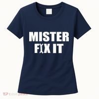 Mister Fix It Women's T-Shirt thumb 0