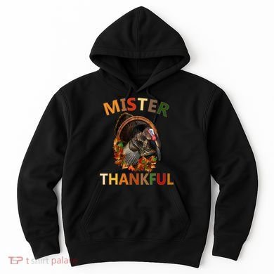 Mister Thankful Thanksgiving Turkey Hoodie