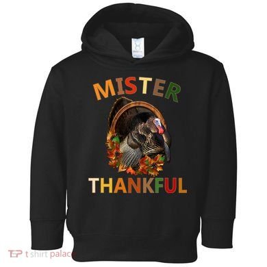 Mister Thankful Thanksgiving Turkey Toddler Hoodie