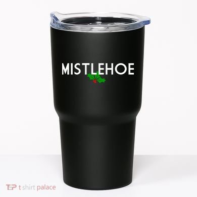 Mistlehoe Funny Holiday Tumbler