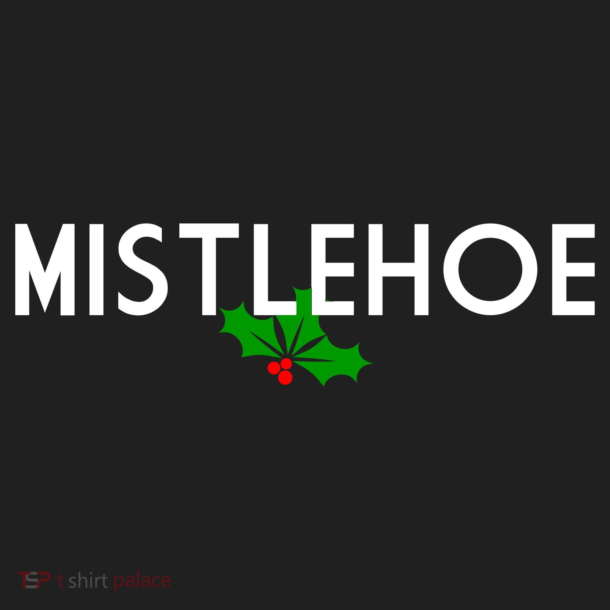 Mistlehoe Funny Holiday Tumbler