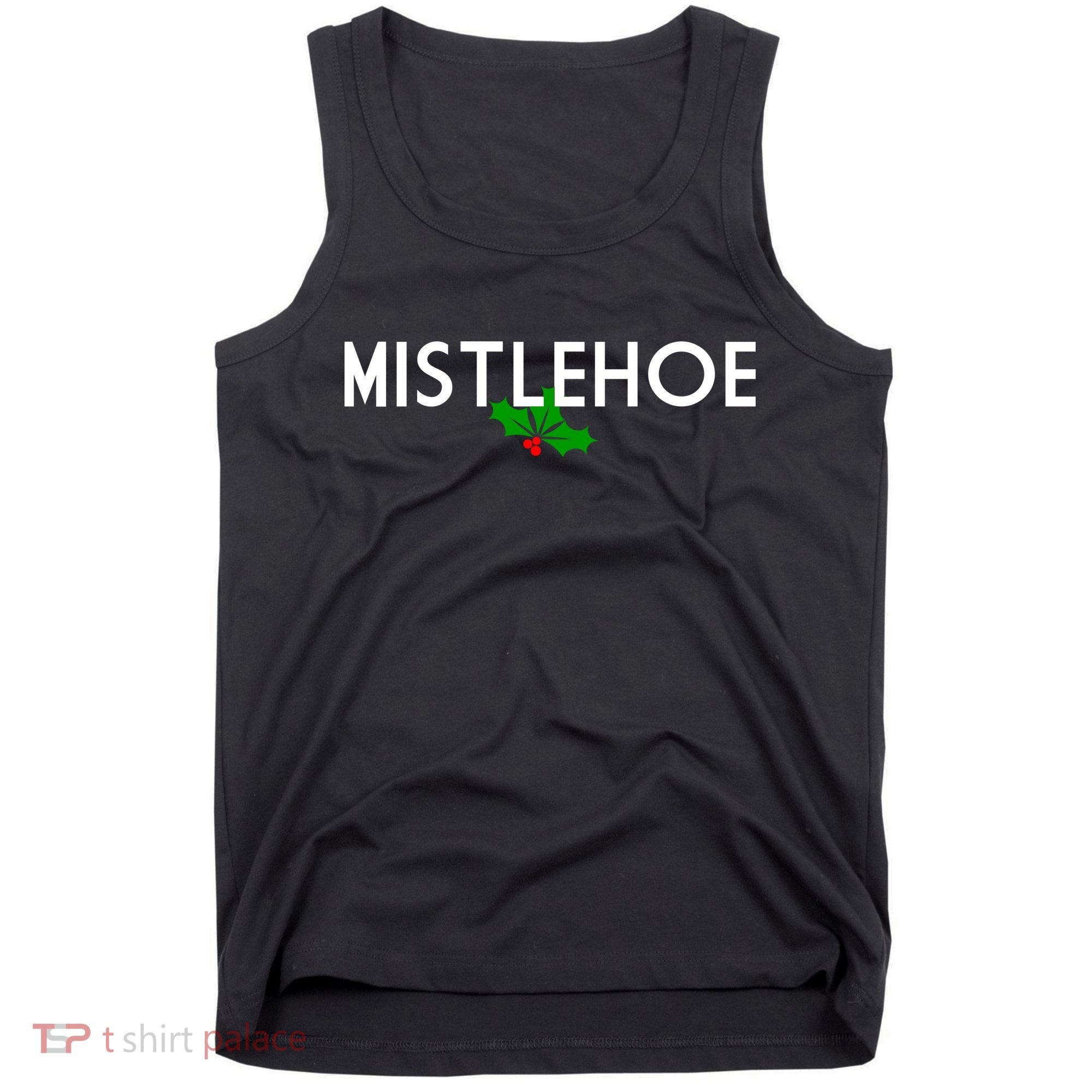 Mistlehoe Funny Holiday Tank Top