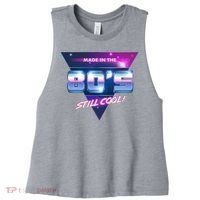 Made In The 80's Still Cool Women's Racerback Cropped Tank thumb 0