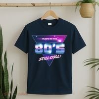 Made In The 80's Still Cool T-Shirt thumb 2