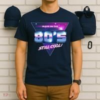 Made In The 80's Still Cool T-Shirt thumb 6