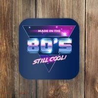 Made In The 80's Still Cool Coaster thumb 0