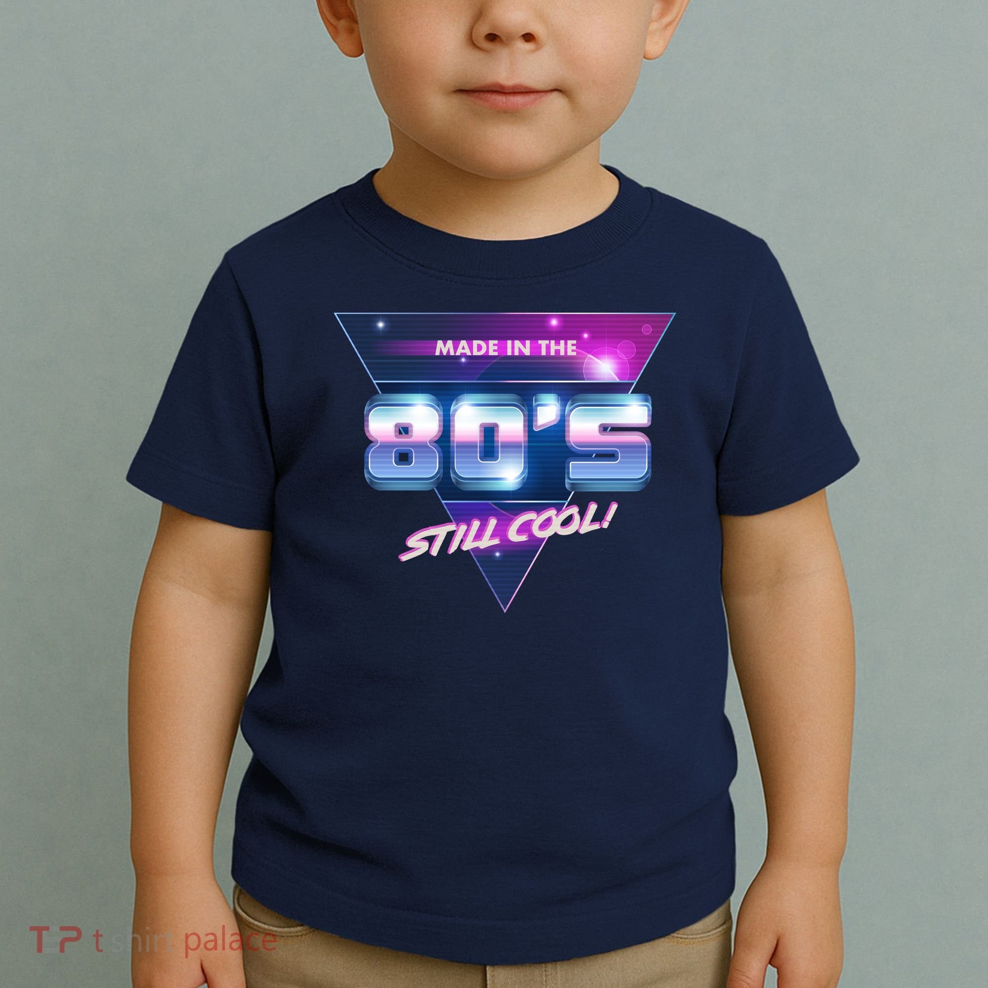 Made In The 80's Still Cool Toddler T-Shirt